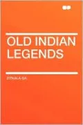 Old Indian Legends