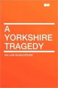 A Yorkshire Tragedy