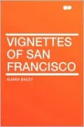 Vignettes Of San Francisco