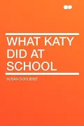 What Katy Did at School