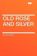 Old Rose and Silver