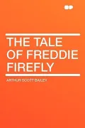 The Tale of Freddie Firefly