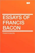 Essays of Francis Bacon
