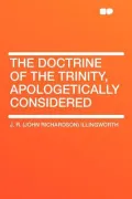 The Doctrine of the Trinity, Apologetically Considered