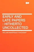 Early and Late Papers