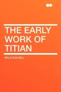 The Early Work of Titian