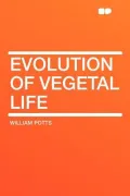 Evolution of Vegetal Life
