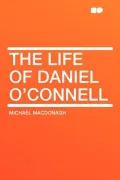 The Life of Daniel O'Connell
