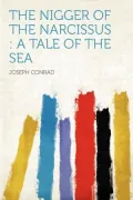 The Nigger of the Narcissus, A Tale of the Sea