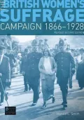 The British Women's Suffrage Campaign: 1866-1928 (Seminar Studies in History)