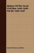 History of the Great Civil War, 1642-1649 - Vol III: 1645-1647
