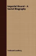 Imperial Hearst - A Social Biography