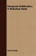 European Architecture, A Historical Study