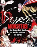 Monsters: How George Bush Saved the World - and Other Tall Stories