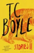 T. C. Boyle Stories II