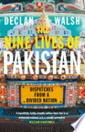 The Nine Lives of Pakistan