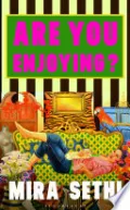 Are You Enjoying?