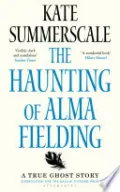 The Haunting of Alma Fielding