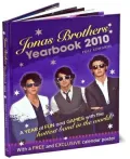 Jonas Brothers Yearbook 2010: A Year of Fun and Games with the Hottest Band in the World!