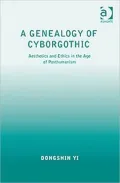 A Genealogy of Cyborgothic