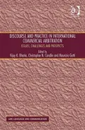 Discourse and Practice in International Commerical Arbitration