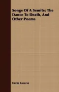 Songs Of A Semite: The Dance To Death, And Other Poems (Paperback)