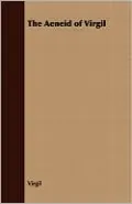 The Aeneid of Virgil