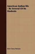 American Indian Life - By Several of Its Students