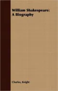 William Shakespeare: A Biography