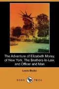 The Adventure Of Elizabeth Morey, Of New York, The Brothers-In-Law, Officer And Man