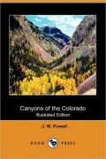 Canyons Of The Colorado (Illustrated Edition)