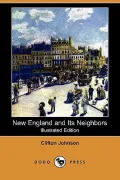 New England and Its Neighbors (Illustrated Edition)