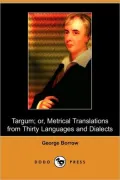 Targum: Or, Metrical Translations From Thirty Languages And Dialects
