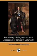 The History Of England From The Accession Of James Ii, Volume Ii
