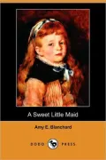 A Sweet Little Maid