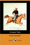 Crooked Trails (Dodo Press)