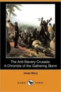 The Anti-Slavery Crusade