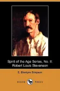 Spirit of the Age Series, No. II: Robert Louis Stevenson
