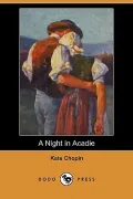 A Night in Acadie (Dodo Press)