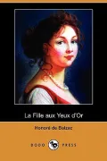 La Fille Aux Yeux D'Or (Dodo Press)