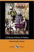 A Parody Outline of History (Dodo Press)