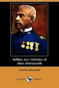 Battles and Victories of Allen Allensworth (Dodo Press) (Paperback)
