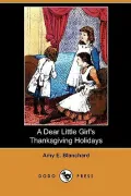 A Dear Little Girl's Thanksgiving Holidays