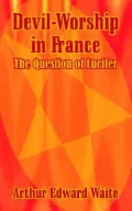 Devil-Worship In France