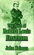Faith Of Robert Louis Stevenson, The