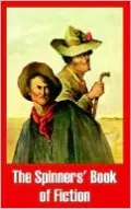 Spinners' Book Of Fiction, The