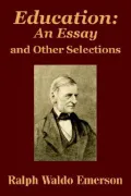 Education: An Essay and Other Selections