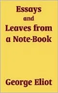 Essays and Leaves from a Note-Book