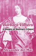 Barbara Villiers A History of Monetary Crimes