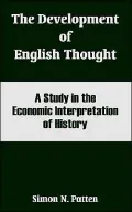 Development Of English Thought A Study In The Economic Interpretation Of History